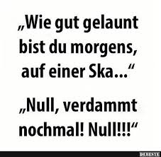 Desto besser man die versregeln jedoch beherrscht, desto besser wird der geburtsttagsvers vom zuhörer oder leser aufgenommen und verstanden. Wie Gut Gelaunt Bist Du Morgens Lustige Bilder Spruche Witze Echt Lustig