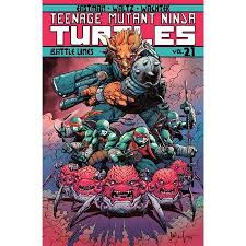 Teenage Mutant Ninja Turtles The Idw Collection Volume 13 Teenage Mutant Ninja Turtles Volume 21 Battle Lines Walmart Com Tmnt Teenage Mutant Ninja Teenage Mutant