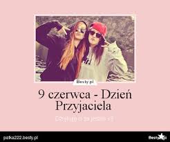W 2021 roku obchody dnia przyjaciela przypadły na 9 czerwca. Besty Pl 9 Czerwca Dzien Przyjaciela