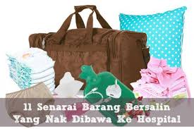 Maybe you would like to learn more about one of these? 11 Senarai Barang Bersalin Yang Nak Dibawa Ke Hospital Mamaqaireen