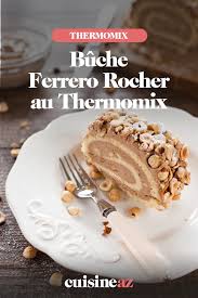 Buche Ferrero Rocher Au Thermomix Recette En 2020 Buche De Noel Praline Buche De Noel Recette Dessert Noel