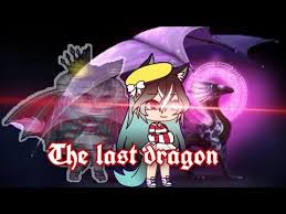 The Last Dragon Glmm Gacha Life Youtube In 2020 Dragon Life Skeletor