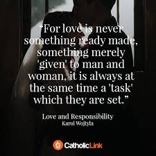 Maybe you would like to learn more about one of these? Quotes From Love And Responsibility St John Paul Ii Catholic Link