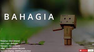 Single itu juga terpilih menjadi lagu tema pembukaan drama rantaian, senafas rindu lakonan syafiq kyle dan elizabeth tan yang ditayangkan di saluran astro ria menerusi slot megadrama. Bahagia By Eza Edmond Youtube