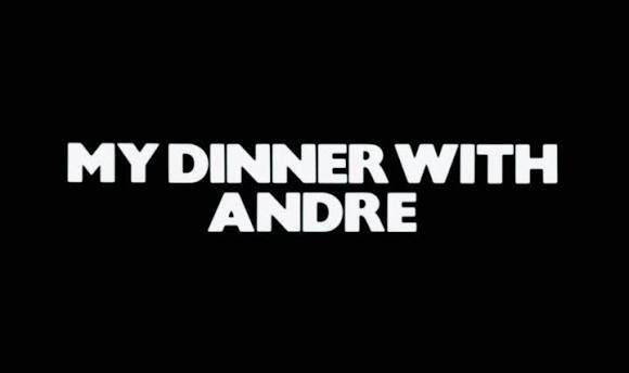 My Dinner with Andre - Wikiquote