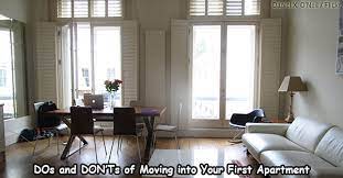 Maybe you would like to learn more about one of these? 15 Dos And 5 Don Ts Of Moving Into Your First Apartment
