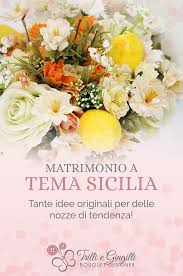 Idee Per Matrimonio A Tema Sicilia Matrimoni A Tema Idee Per Matrimoni Matrimonio