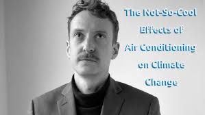 The Not-So-Cool Effects of Air Conditioning