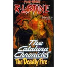 Party games & don't stay up late. The Deadly Fire Fear Street The Cataluna Chronicles 3 Goosebumps Books Books Fire Book