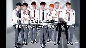 Just one day · suga haruman naege sigani itdamyeon · jungkook haruman neowa naega hamkkehal su itdamyeon · (do it do it do it) · v geureol su itdamyeon . Lirik Lagu Bts Just One Day Youtube