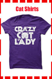 Cat Shirts Crazy Cat Lady Cat Shirts Cat Tshirts Funny Cat Tshirt Tent