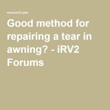 Good Method For Repairing A Tear In Awning Repair Awning Method