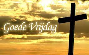 Dat is al over 9 dagen. Goede Vrijdag Visvliet Com