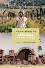 Sudliche Weinstrasse In Der Pfalz Sudliche Weinstrasse Pfalz Wandern Pfalz