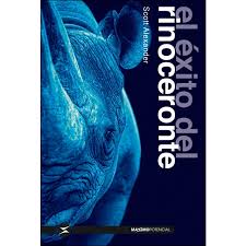 Se trata del rinoceronte, un gran animal solitario, que a veces puede ser muy agresivo. Libro El Exito Del Rinoceronte De Autor Scott Alexander