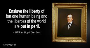 He spoke up about slavery and edited the antislavery newspaper: Top 10 Economic Slavery Quotes A Z Quotes
