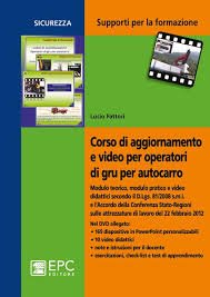 Pagina di approfondimento sul d. Libro Corso Di Aggiornamento E Video Per Operatori Di Gru Per Autocarro Epc