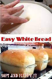 Easy White Bread Perfect For Beginners Recipe Easy White Bread Recipe White Bread Recipe Bread