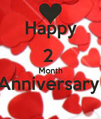 2 Month Anniversary Quotes Happy Quotesgram