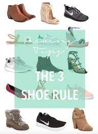 Packing Tips The 3 Shoe Rule Packing Shoes Packing Tips For Travel Packing Tips