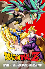 It premiered in japanese theaters on march 30, 2013.1 it is the first animated dragon ball movie in seventeen years to have a theatrical release since the. Dragon Ball Z Broly The Legendary Super Saiyan 1993 Posters The Movie Database Tmdb