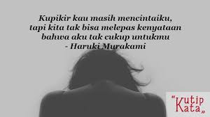 1021 best quotes images in 2020 quotes quotes indonesia quotes. 25 Kata Kata Putus Cinta Sedih Yang Sesuai Perasaan Kutipkata