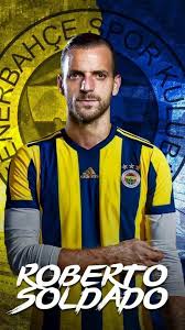 Gurur Kaynagimiz Bizim Soldado Guzelgunlergorecegizgunesligunler Buyukbaskan Fenerbahce Alikocbaskanfenerbahce Futbolcular Premier Lig Duvar Kagidi