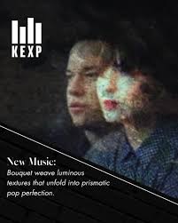 Big thanks to @kexp for showing @bouquetmusic new album some love ✨, ”With  Carolyn Pennypacker Riggs’s crystalline vocals at the helm, she and Max  Foreman weave luminous textures that unfold into ...