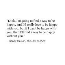 Home quotes & sayings randy pausch's the last lecture quotes. 66 Images About Quotes On We Heart It See More About Quote Life And Text