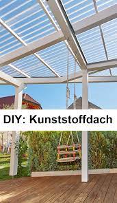 Kunststoffdach Selbst Verlegen 5 Tipps Fur Heimwerker Kunststoffdach Dach Rund Ums Haus