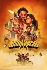 Nishaanchi 2 2025