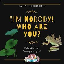 This Product Will Allow Your Students To Easily Understand And Analyze Emily Dickinson S I M Nobody Who A Poetry Analysis Poetry Analysis Activities Analysis
