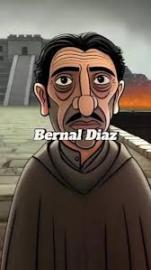 Bernal Díaz del Castillo: Cronista de la Conquista de México