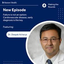 Failure is not an option: Cardiovascular disease, early diagnosis is the  key by Making the Rounds