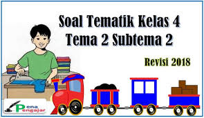 Kunci jawaban tema 2 kelas 4 halaman 137, 138. Soal Tematik Kelas 4 Tema 2 Subtema 2 Terbaru Dan Kunci Jawaban