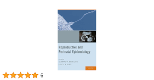 Reproductive and Perinatal Epidemiology: Germaine Buck Louis, Robert W.  Platt: 9780195387902: Amazon.com: Books