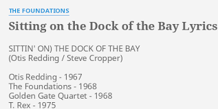 Official page michael bolton wiki sittin' on the dock of the bay video michael bolton twitter michael bolton facebook. Sitting On The Dock Of The Bay Lyrics By The Foundations Sittin On The Dock