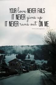 Pin By Marilyn On God Thoughts Your Love Never Fails In Christ Alone How He Loves Us