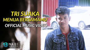 13 nadi musik 20 march 2020. Tri Suaka Menua Bersamamu Official Music Video Youtube