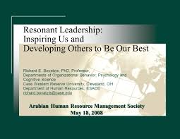 Check spelling or type a new query. Arabian Human Resource Management Society May 18 2008 Resonant Leadership Inspiring Us And Developing Others To Be Our Best Richard E Boyatzis Phd Ppt Download