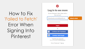 How To Fix Failed To Fetch Error When Signing Into Pinterest Fix It Fails Fetch