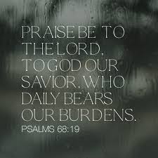 Psalm 68:19 Blessed be the Lord, Who daily loadeth us with benefits, even  the God of our salvation. Selah. | King James Version (KJV) | Download The  Bible App Now