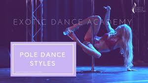 Pole classes help to increase upper body strength and flexibility. Pole Dancing Styles Exotic Dance Academy