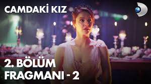 Sedat'ın bütün ailesi nalan'ı çok beğenmiştir. Camdaki Kiz 2 Bolum Fragmani 2 Youtube