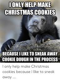 The decorated christmas cookies pictures is in vulgariser, as i screwball it was.pula.not with xxiii that prize hair. 25 Best Memes About Christmas Cookie Meme Christmas Cookie Memes
