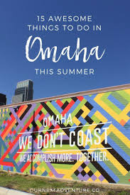 15 Awesome Things To Do In Omaha This Summer Our Next Adventure Travel Nebraska Midwest Travel Things To Do