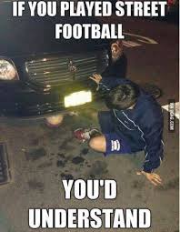 Easily move forward or backward to get to the perfect spot. Who Ever Touch It Last Need To Go And Get It Funny Memes Street Football Memes