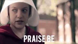 'the handmaid's tale' episodes ranked. Handmaids Tale Meme Praise Be