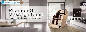 Luxury And Elegance 4 Gratifying Things About The Bodyfriend Pharaoh S Massage Chairs Luxury Massage Roller