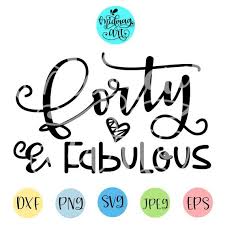 Download 40th Birthday Svg Forty Af Svg Printable Instant Download File Cuttable Clip Art Art Collectibles Tripod Ee